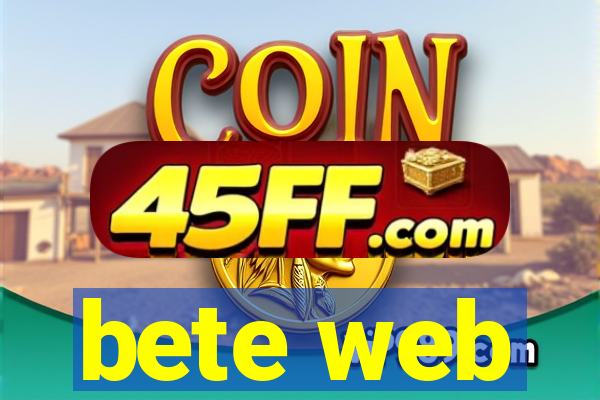 bete web